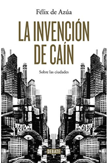 La invención de Caín: sobre las ciudades