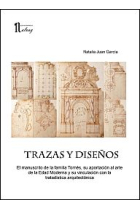 Trazas y diseños. El manuscrito de la familia Tornés, su aportación al arte de la Edad Moderna y su vinculación con la tratadística arquitectónica