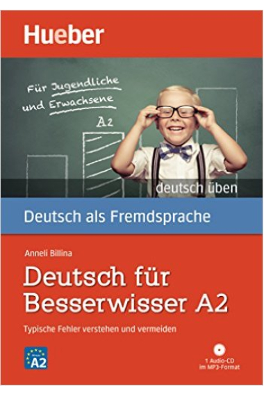 Deutsch für Besserwisser A2. Buch mit MP3-CD : Typische Fehler verstehen und vermeiden