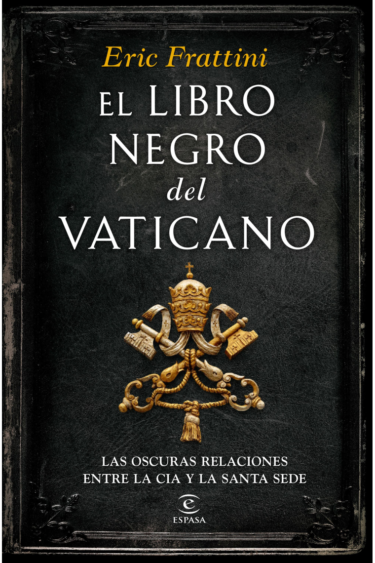 El libro negro del Vaticano. Las oscuras relaciones entre la CIA y la Santa Sede