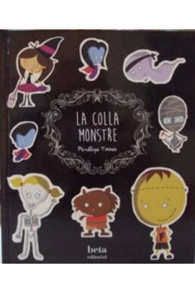 La colla monstre