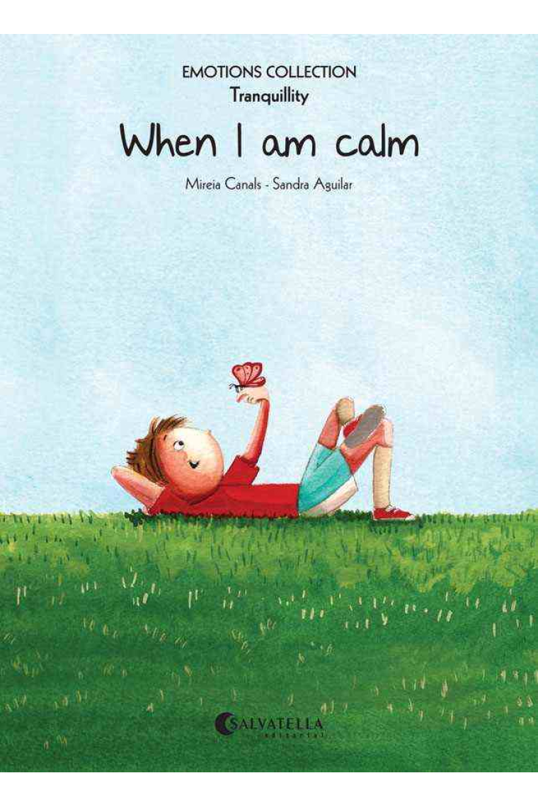 When I am calm (Tranquility)