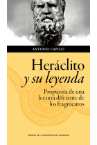 Heráclito y su leyenda: propuesta de una lectura diferente de los fragmentos