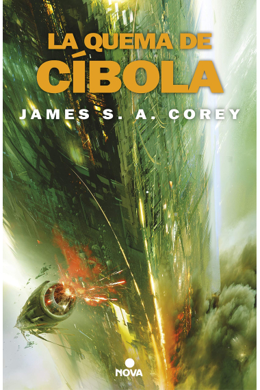 La quema de Cíbola (The Expanse 4)