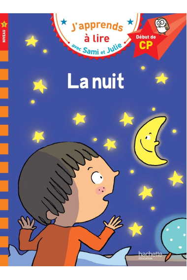 La nuit  (J'apprends à lire avec Sami et Julie - Nv 1)