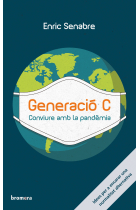 Generació C. Conviure amb la pandèmia