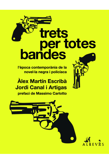 Trets per totes bandes (Vol. 2): l'època contemporània de la novel·la negra i policíaca