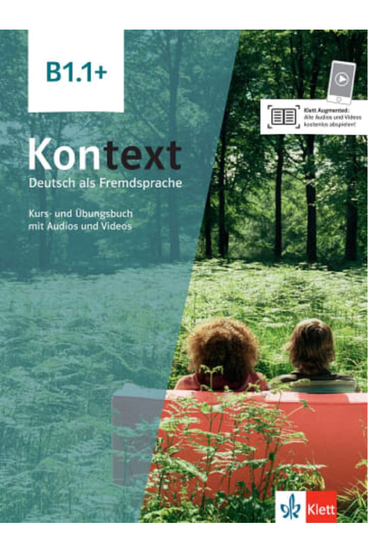 Kontext B1.1+ - Kurs- und Übungsbuch mit Audios und Videos