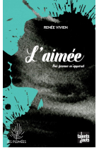 L'aimée. Une femme m'apparut