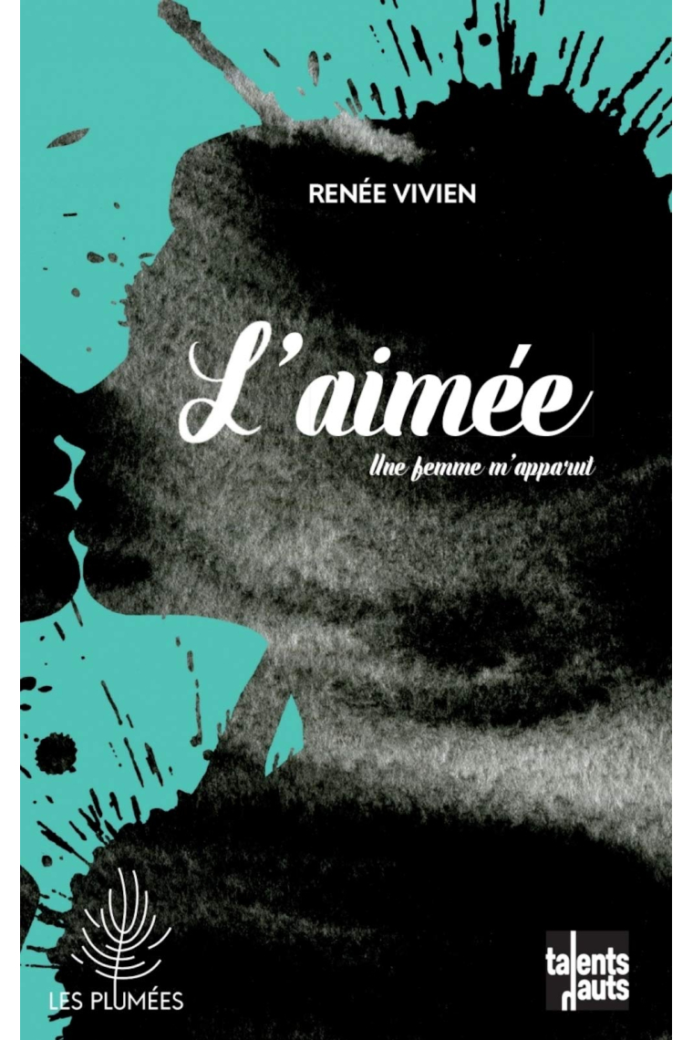 L'aimée. Une femme m'apparut