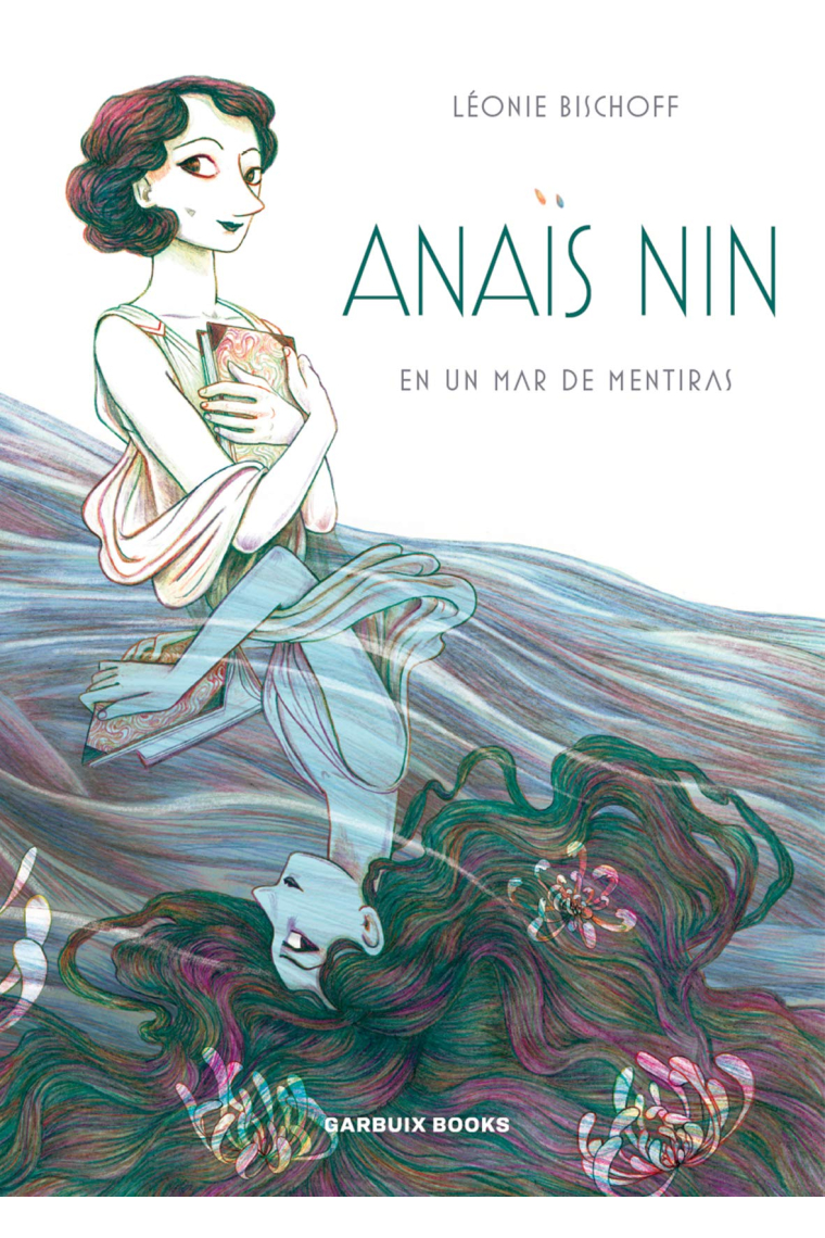 Anaïs Nin en un mar de mentiras