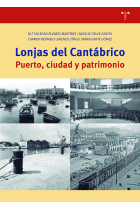 Lonjas del Cantábrico. Puerto, ciudad y patrimonio