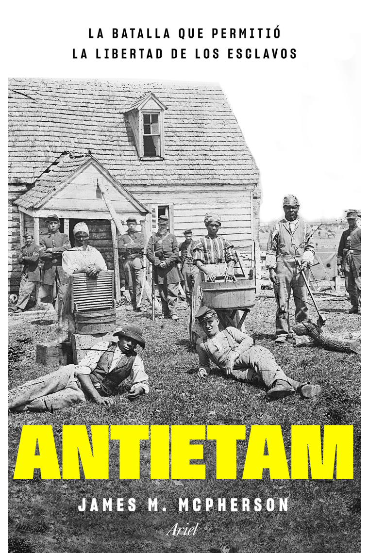 Antietam, la batalla que permitió la libertad de los esclavos