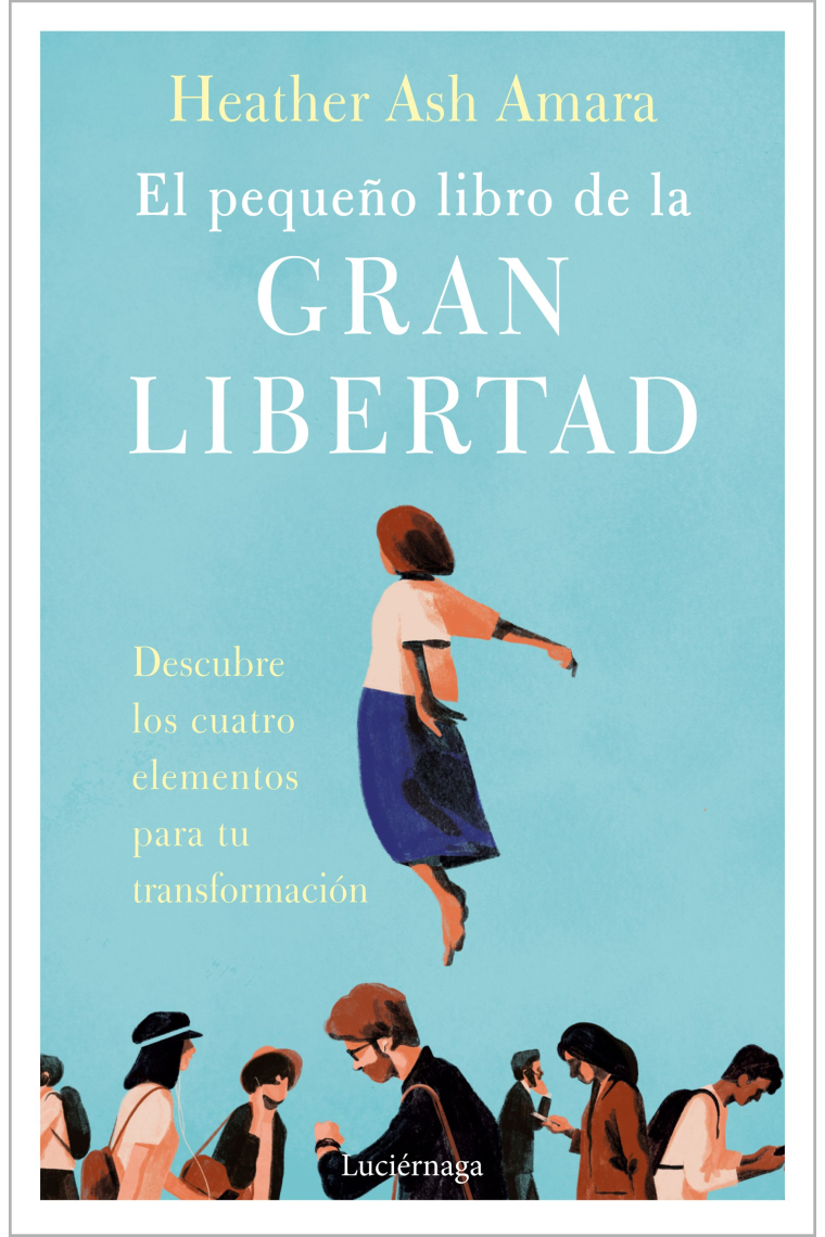 El pequeño libro de la gran libertad