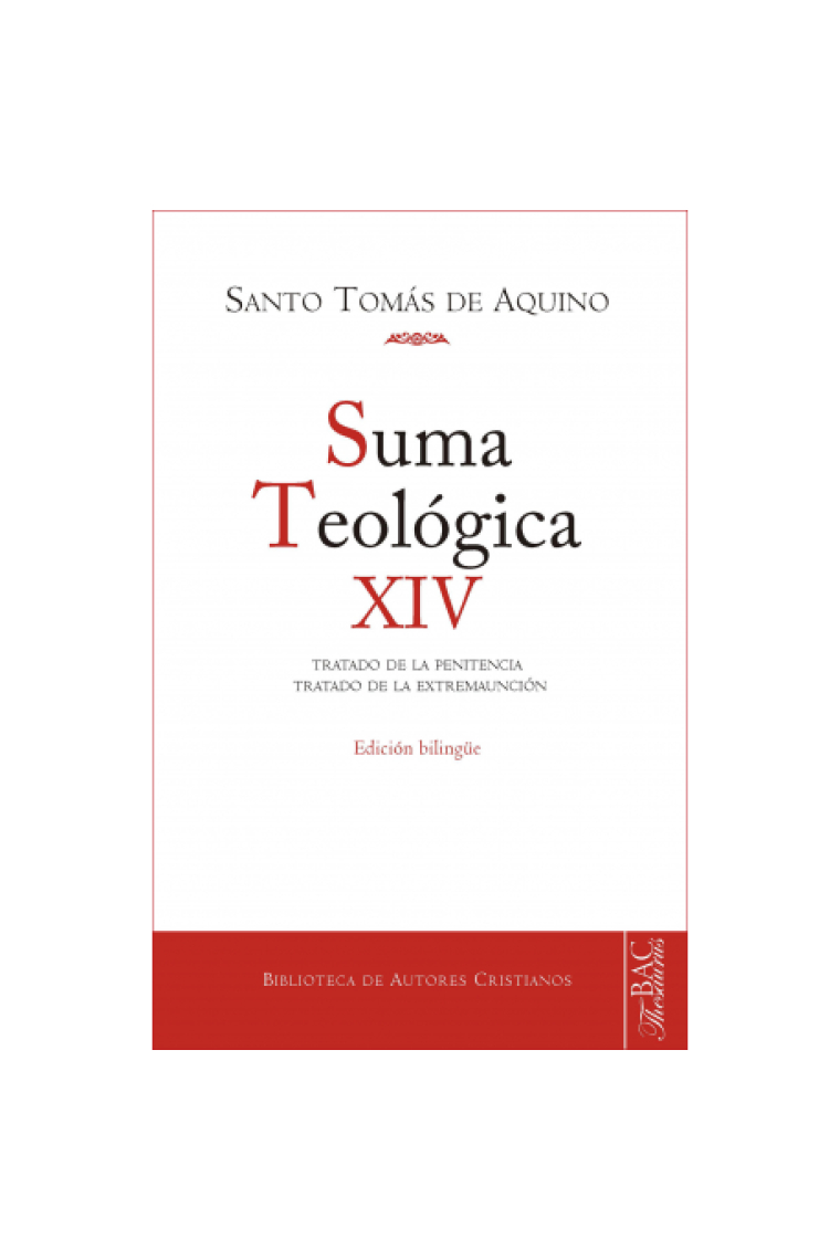 Suma Teológica, XIV: Tratado de la penitencia. Tratado de la extremaunción (Edición bilingüe)