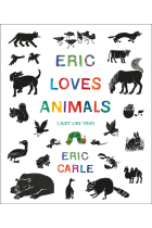 Eric Loves Animals: (Just Like You!) (The World of Eric Carle)