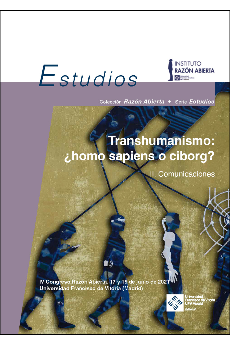 Transhumanismo: ¿homo sapiens o ciborg? Volumen 2: Comunicaciones