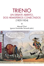 Trienio. Un debate abierto, dos hemisferios conectados (1820-1824)