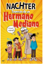 Crónicas de un hermano mediano