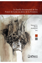 LA HUELLA DOCUMENTAL DE LOS PONCE DE LEON EN JEREZ DE LA FR