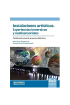 Instalaciones artísticas. Experiencias inmersivas y multisensoriales