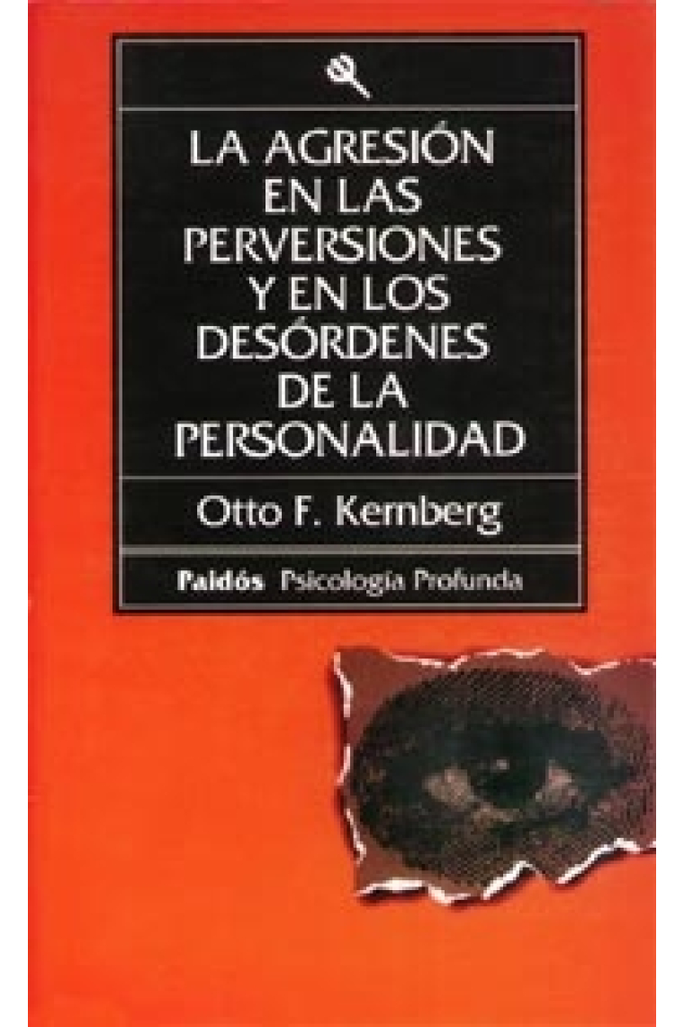 La agresión en las perversiones y en los desórdenes de la personalidad