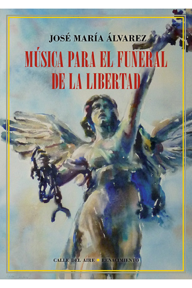 Música para el funeral de la libertad