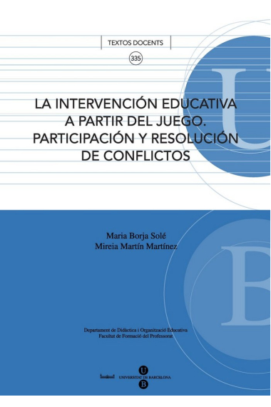 La intervención educativa a partir del juego. Participación y resolución de conflictos