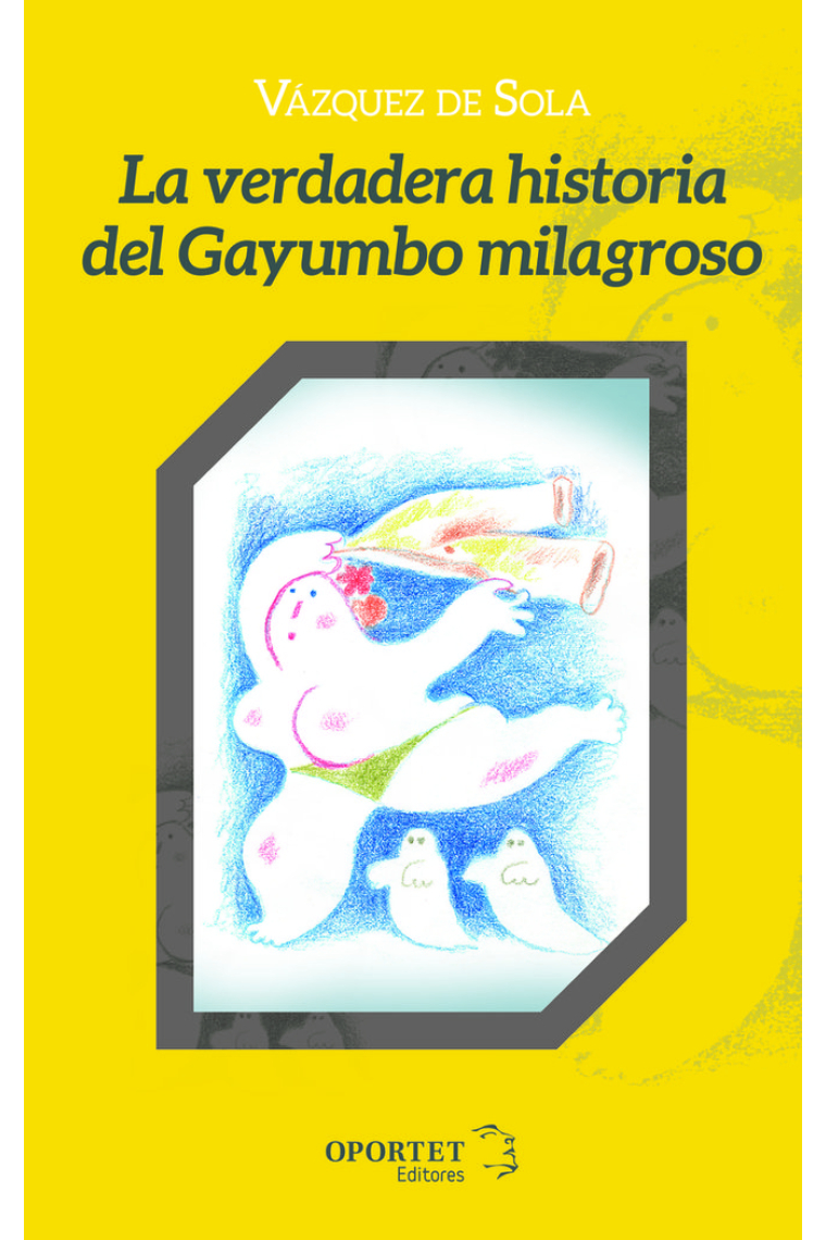 LA VERDADERA HISTORIA DEL GAYUMBO MILAGROSO