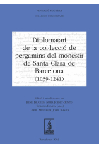 Diplomatari de la col·lecció de pergamins del monestir de Santa Clara de Barcelona (1039 - 1241)