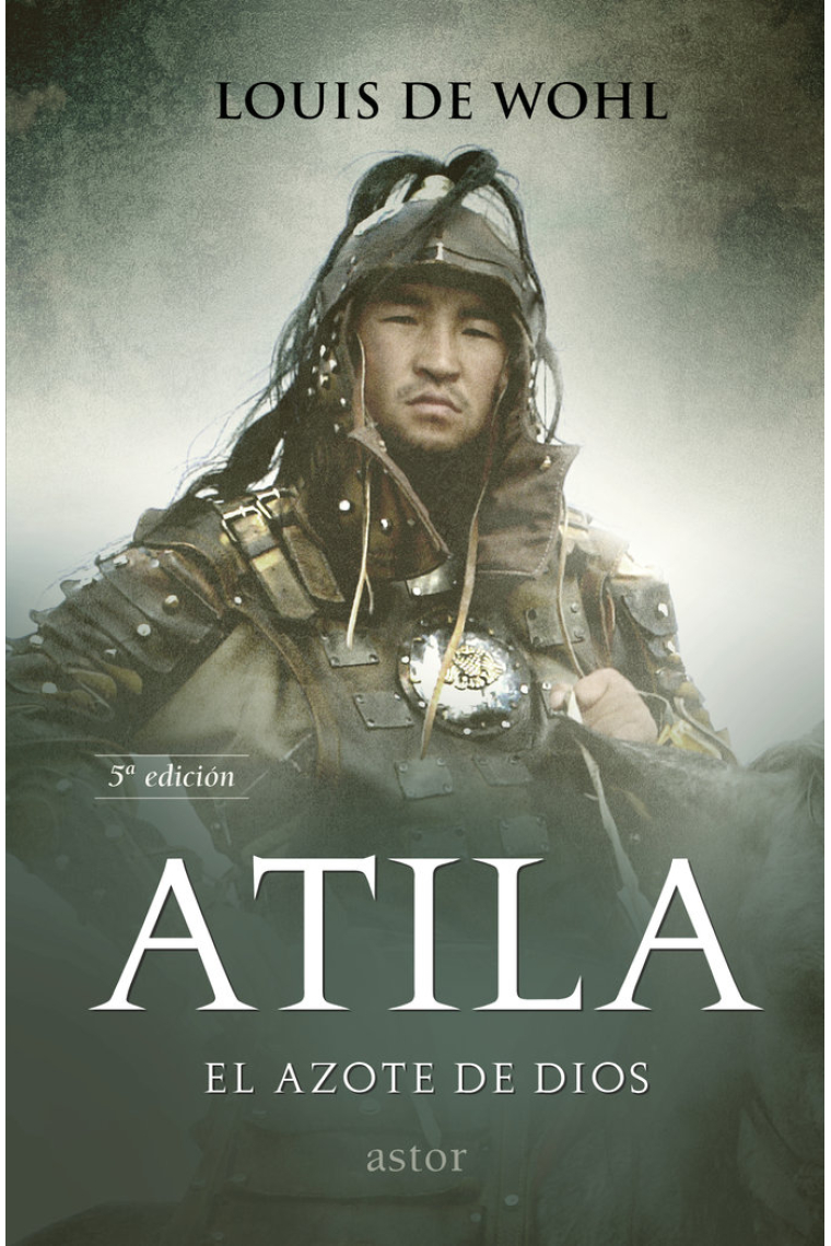 Atila. El azote de Dios