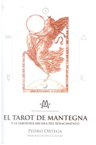 El Tarot de Mantegna y la sabiduria arcana del Renacimiento