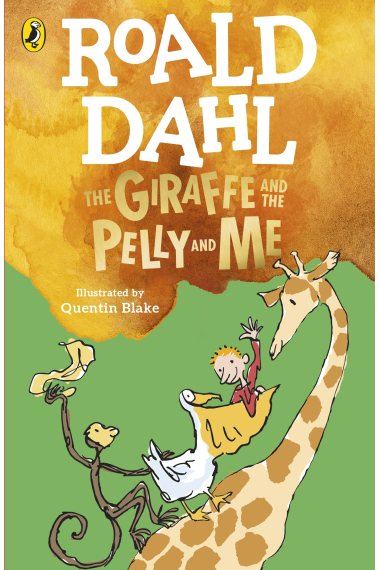 The Giraffe and the Pelly and Me