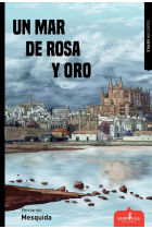 UN MAR DE ROSA Y ORO