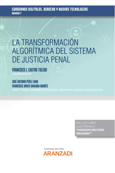 LA TRANSFORMACION ALGORITMICA DEL SISTEMA DE JUSTICIA PENAL