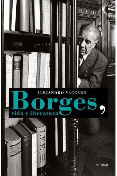 Borges, vida y literatura