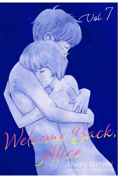 Welcome back Alice. Vol. 7