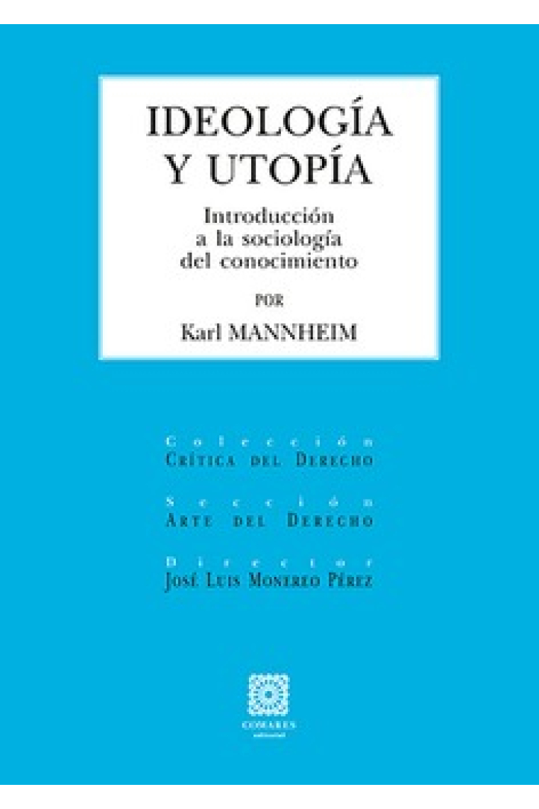 Ideología y utopía. Introducción a la sociología del conocimiento