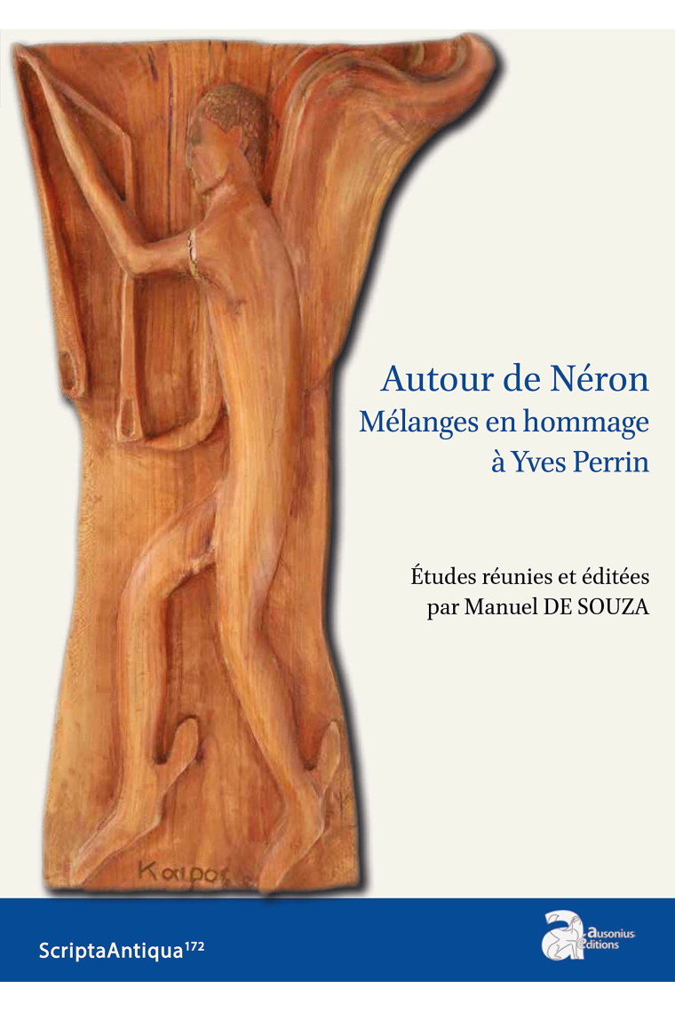 Autour de Néron: Mélanges en hommage à Yves Perrin