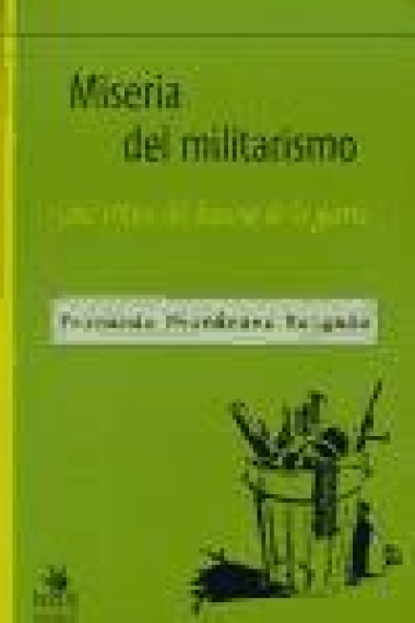 Miseria del militarismo. Una crítica del discurso de la guerra