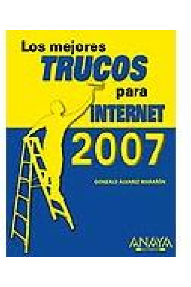 Los mejores trucos para internet 2007