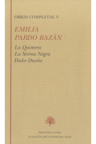 Obras completas, Vol V: La Quimera. La Sirena negra. Dulce Dueño
