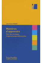 Manières d'apprendre. Pour des stratégies d'apprentissage différenciées.