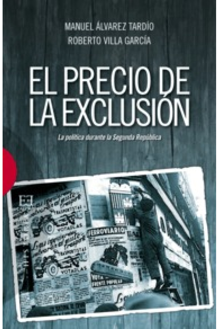 El precio de la exclusión. La política durante la Segunda República