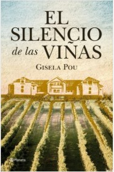 El silencio de las viñas