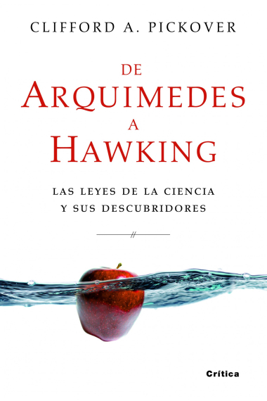 De Arquímedes a Hawkings: las leyes de la ciencia y sus descubridores