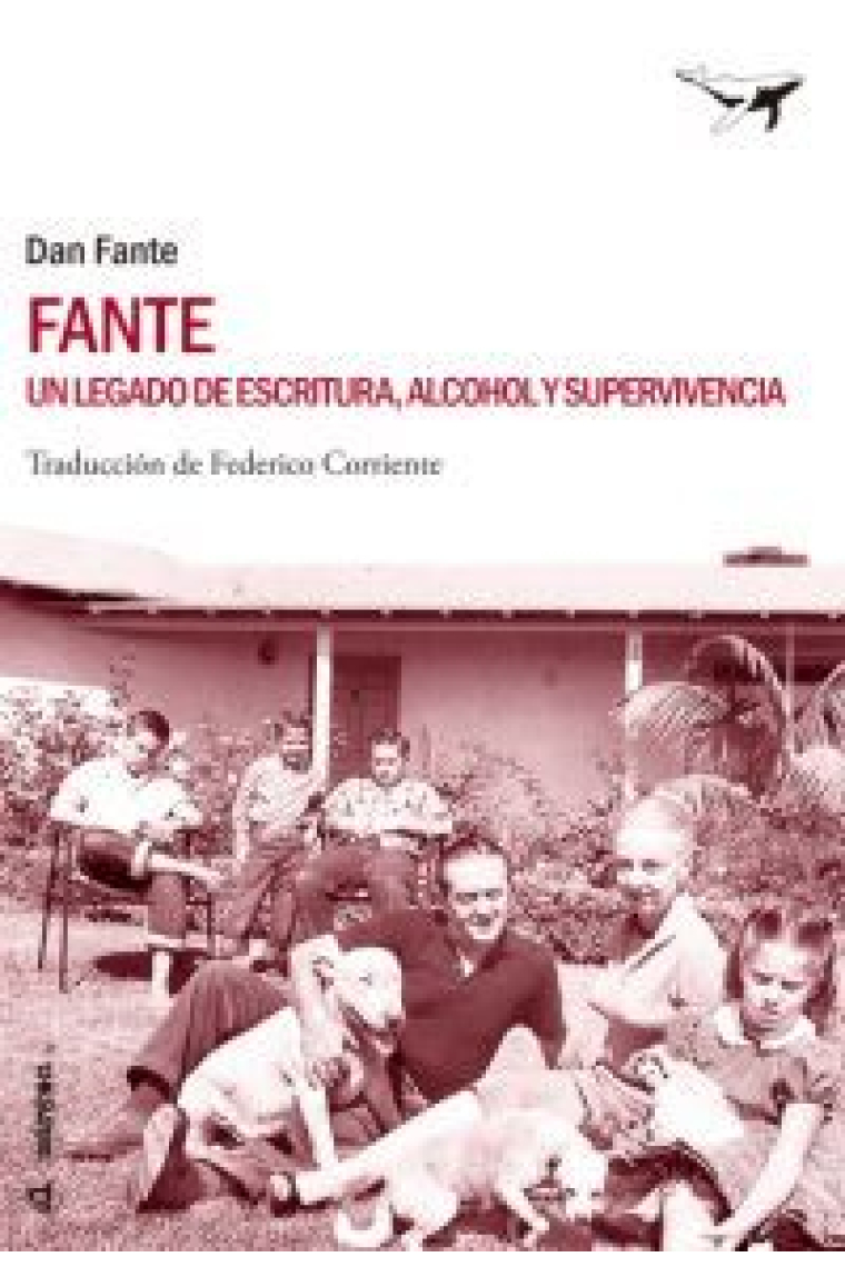 Fante. Un legado de escritura, alcohol y supervivencia