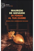 In fondo al tuo cuore. Inferno per il comissario Ricciardi