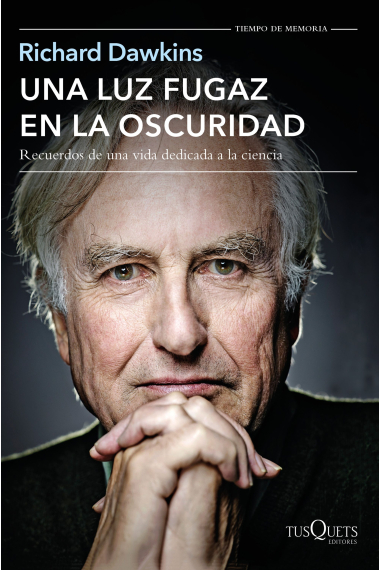 Una luz fugaz en la oscuridad. Recuerdos de una vida dedicada a la ciencia