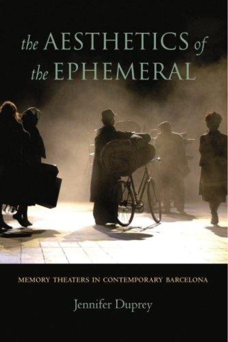 The aesthetics of the ephemeral: memory theaters in contemporary Barcelona